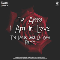 Te Amo x I Am In Love (Remix) - The Mask  DJ Xavi by Ťhë Mãsķ
