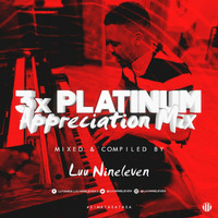 Luu Nineleven's Tripple 3x Platinum + Gold appreciation mix 2020 by Luu Nineleven