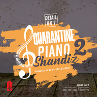 DE TAIL007 -2020 Quarantine Piano Shandiz 2 (16042020) by Bahlakoana De Tail Mohatla