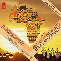 DE TAIL007 -2020 Xtension Lockdown AfroPop Mix 1  (23042020) by Bahlakoana De Tail Mohatla