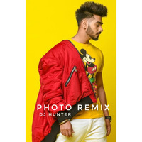💫Photo (Remix)❣️ by DJ HUNTER