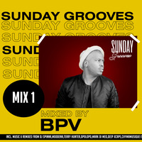 Sunday_Grooves_Mix1(14.June.2020)_Mixed_by_BPV by DJ BP (SA)