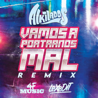 Remix - Vamos a Portarnos Mal by Nava