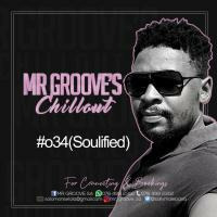 Mr Groove SA's ChillOut Session 034(Soulified) by Mr Groove SA