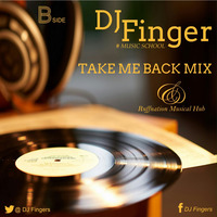 dj fingers Take me back mix vol 8 B side by DJ FINGERS