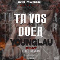 YøungL4au-Tá Vos Doer (feat Lil Kab). Prod by Young Lau Oficial