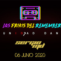 SERGIO MD @ Los Frikis Del Remember · 06 JUNIO 2020 by FrikisDelRemember