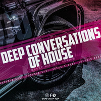 Deep Conversations Of House (Guest Mix) 1st Episode By LuToniq Soul by TonyDeep Rsa
