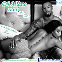 DJ Mlane R'NB Mix Vol 7 Let's Make A Babby by DjMlane