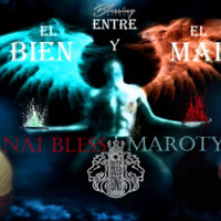 El Bien y El Mal | Maroty ft Nai Bless by Maroty Oficial
