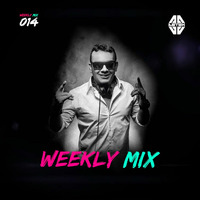 Weekly Mix 014 by Weekly Mix by DJ Astek