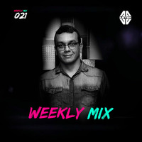 Weekly Mix 021 by Weekly Mix by DJ Astek