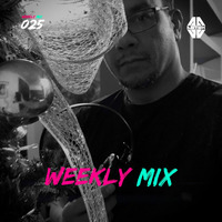 Weekly Mix 025 by Weekly Mix by DJ Astek