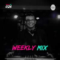 Weekly Mix 026 by Weekly Mix by DJ Astek