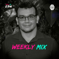 Weekly Mix 034 by Weekly Mix by DJ Astek