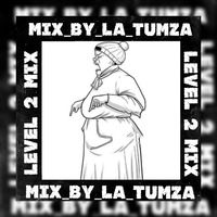 LEVEL 2 Mix by LA_Tumza