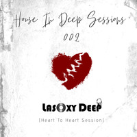 House.In.Deep.Sessions 002 by Lasoxy Deep by House In Deep Sessions