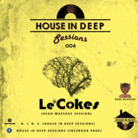 House.In.Deep.Sessions 004 by Le'Cokes by House In Deep Sessions