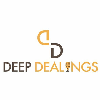 Deep Dealings Podcast