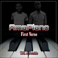 AmaPiano [First Verse][Mixed By TDK] by Thuthukani TDK Nkosi