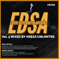 Exotic Deep Soulful Anthems Vol.5 Mixed by KebzaUnlimited by Exotic Deep Soulful Anthems