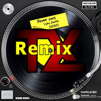 Exclusive :: Fever [TXL Remix] - Vybz Cartel (2020) by DJ TXL