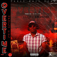 OVER TIME feat Lil Ajc x DreadLuna by Guetho News