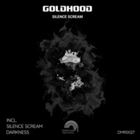 GOLDHOOD - Darkness [Deepmode Records] by Deepmode Records