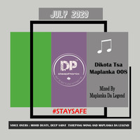 Dikota Tsa Maplanka Vol 008 [July 2020] Mixed By Maplanka Da Legend by Maplanka Da Legend