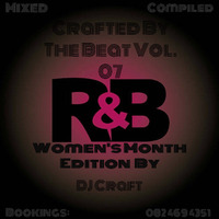 Crafted By The Beat Vol.07 (Women's Month Edition) Mixed &amp; Compiled  By DJ Craft.mp3 by Thando Craft Molefe