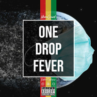 One Drop Fever by EddieDj Marcus