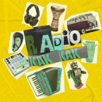 Radio Kak Kak Vol.4  Alpha Blondy, Uproot Andy, Enzo Avitabile, Grant Phabao, Dhaka Brakha, Beyonce by Radio Kak Kak