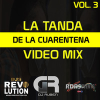 LA TANDA DE LA CUARENTENA VOL. 3 BY DJ RUBEN - RDRS - DJSREVOLUTION.COM by DJ RUBEN MUSIC