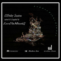 02Friday Sessions Mixed By LeoDaMusiQ——Lekker Piano Always by Jabulani JayBee Tshabalala