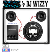 THE AFROBEAT MIXTAPE by DJ Wizzy77