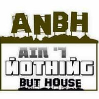 Ain't Nothing But House 014 by Tobbias by Tobby Tobbias