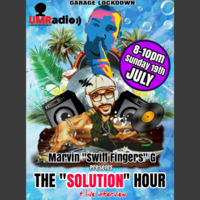 GARAGE LOCKDOWN 2hr Special with THE SOLUTION HOUR OF POWER + live  Interview presented by Marvin Swift Fingers G by UNDERGROUND KNOWLEDGE