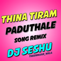 tina tiram Paduthale flock song remix dj seshu from saidabad by Dj Seshu from saidabad