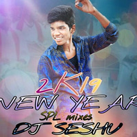 NEW YEAR 2K19 SPL SONG CHILAT GANG MIX BY DJ SESHU by Dj Seshu from saidabad