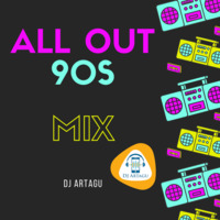 All Out 90s Mix by DJ Artagu