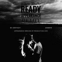 2. DJ Odyccy &amp; Zando - When You're Ready (Appearance Remix) by Appearance - VIP EP