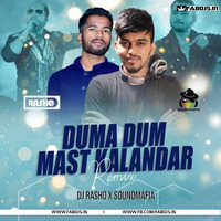 Duma Dum Mast Kalandar Remix - Dj Rasho x Soundmafia by FABDJS - DJs/Remix Portal