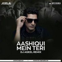 Aashiqui Mein Teri (Remix) - DJ Aqeel by FABDJS - DJs/Remix Portal