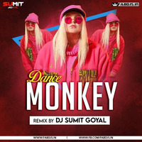 Dance Monkey Remix - DJ Sumit Goyal by FABDJS - DJs/Remix Portal