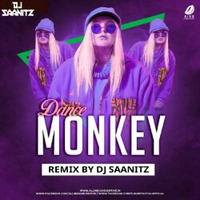 Dance Monkey Remix - DJ Saanitz by DJ Saanitz