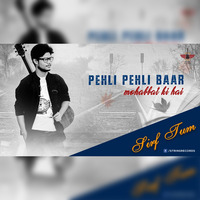 Pehli Pehli Baar Mohabbat Ki Hai (Unplugged Cover) - R Joy by String Records
