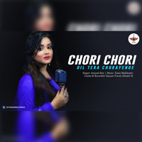 Chori Chori Dil Tera Churayenge - Anurati Roy by String Records