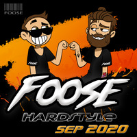 FOOSE - Hardstyle Session  September 2020 by Foose Hardstyle