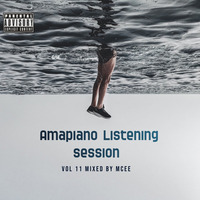AmaPiano ListeninG SessioN Vol 11 by Amapiano ListeninG SessioN Crew