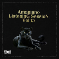 AmaPiano ListeninG SessioN Vol 15 by Amapiano ListeninG SessioN Crew